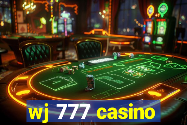 wj 777 casino